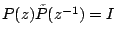 $P(z)\tilde{P}(z^{-1})=I$