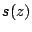 $s(z)$