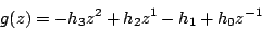 \begin{displaymath}
g(z)=-h_3 z^2 + h_2 z^{1} - h_1 + h_0z^{-1}
\end{displaymath}